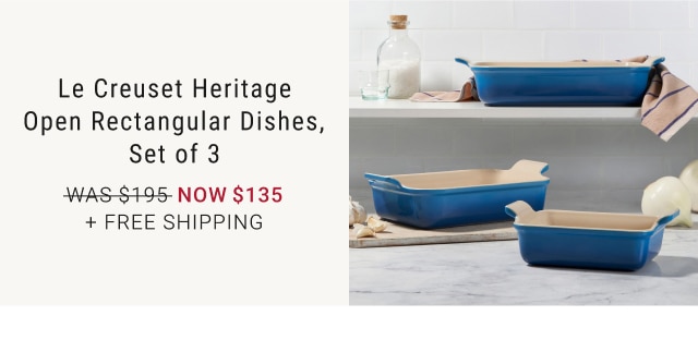 Le Creuset Heritage Open Rectangular Dishes, Set of 3 - Now $135 + Free Shipping