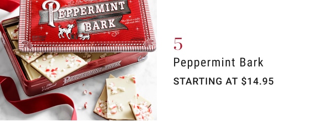 5. Peppermint Bark - Starting at $14.95