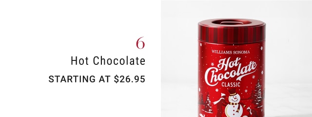 6. Hot Chocolate - Starting at $26.95