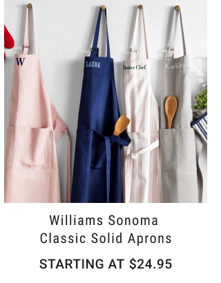 Williams Sonoma Classic Solid Aprons - Starting at $24.95