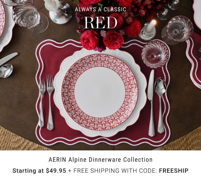 Always A Classic Red - AERIN Alpine Dinnerware Collection - Starting at $49.95 + Free Shipping With Code: FREESHIP