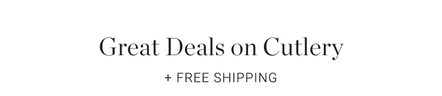 Great Deals on Cutlery + Free Shipping