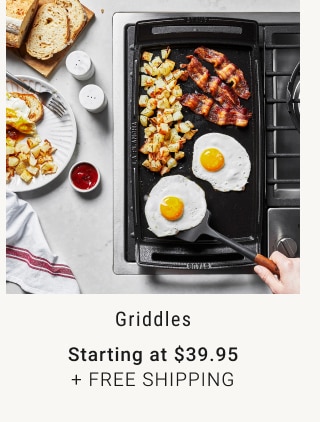 Griddles - Starting at $39.95 + Free Shipping