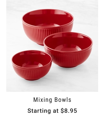 Mixing Bowls - Starting at $8.95