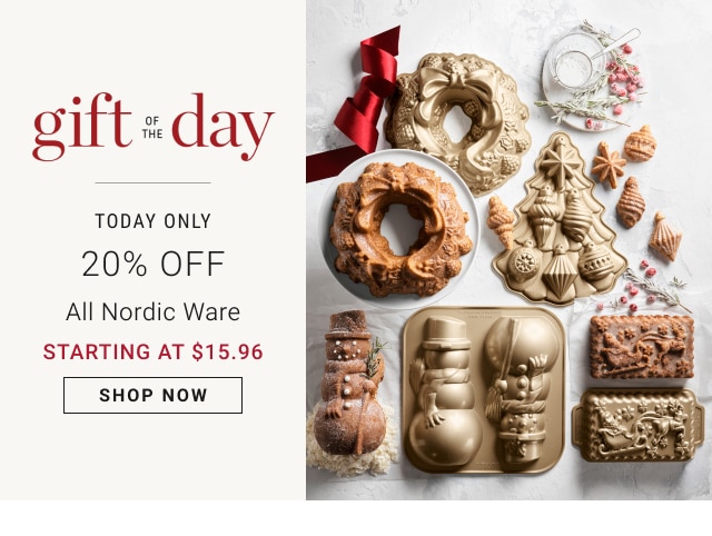 Gift of the Day - Today Only - 20% Off All Nordic Ware - Starting at $15.96 - Shop Now