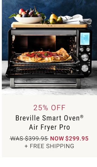 25% Off Breville Smart Oven® Air Fryer Pro - Now $299.95 + Free Shipping