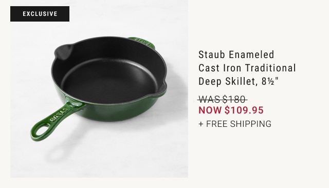 Staub Enameled Cast Iron Traditional Deep Skillet, 8 1/2" - Now $109.95 + Free Shipping