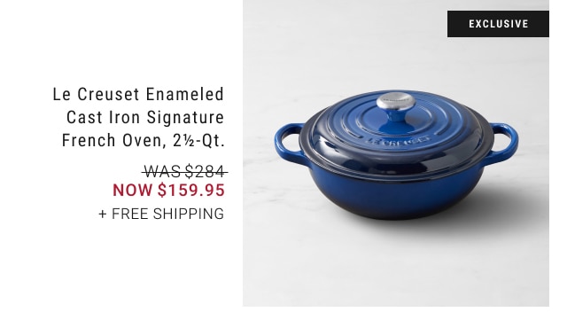 Le Creuset Enameled Cast Iron Signature French Oven, 2 1/2-Qt. - Now $159.95 + Free Shipping