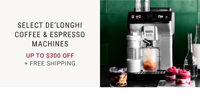 Select De'Longhi Coffee & Espresso Machines - Up to $300 Off + Free Shipping