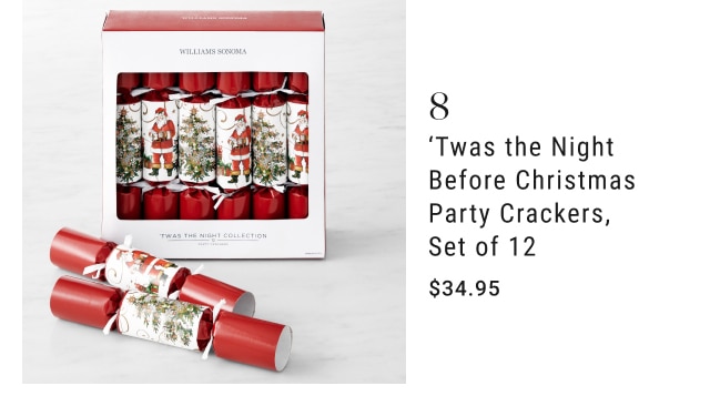 8. 'Twas the Night Before Christmas Party Crackers, Set of 12 - $34.95