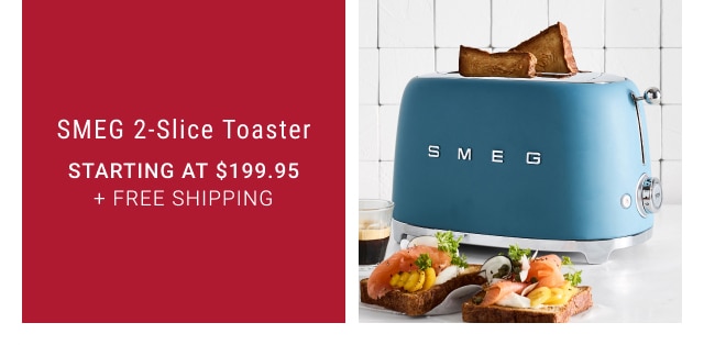 SMEG 2-Slice Toaster - Starting at $199.95 + Free Shipping