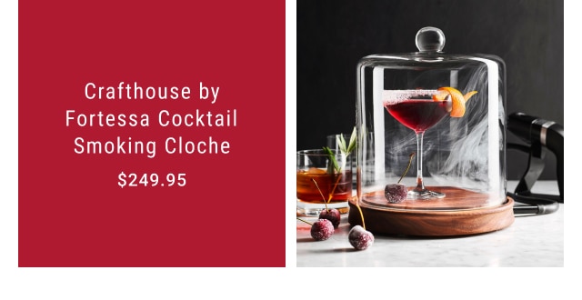 Crafthouse by Fortessa Cocktail Smoking Cloche - $249.95