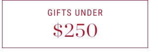 Gifts Under $250