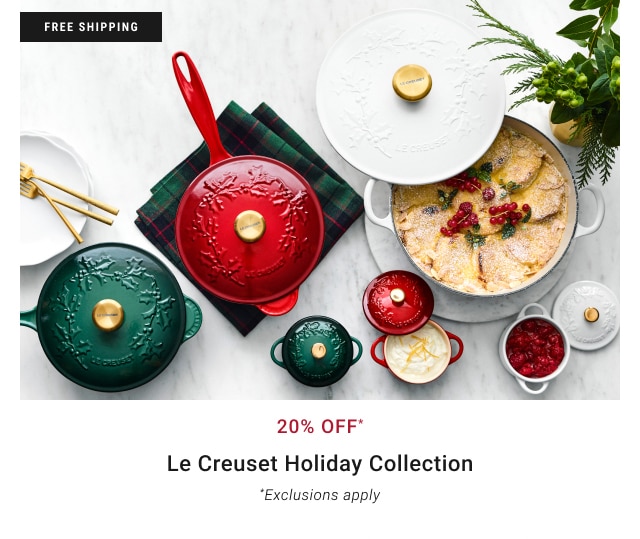 20% Off* Le Creuset Holiday Collection - *Exclusions apply