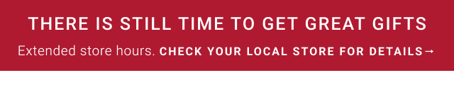 Visit Your Local Store For Last-Minute Christmas Essentials - Extended store hours - check your local store for details.