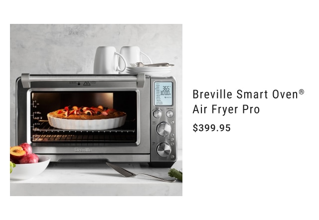 Breville Smart Oven® Air Fryer Pro - $399.95