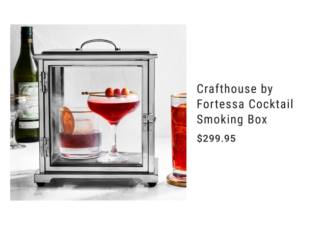 Crafthouse by Fortessa Cocktail Smoking Box - $299.95