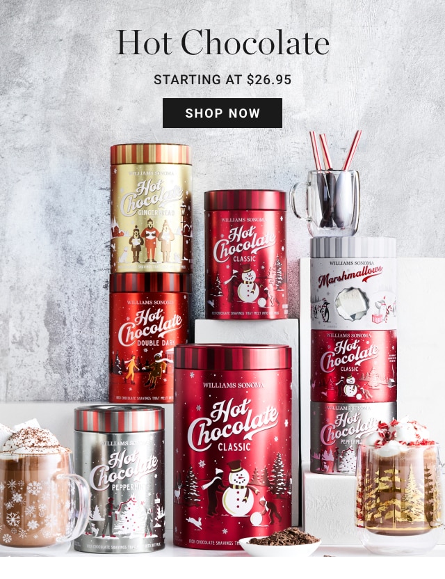 Hot Chocolate - Starting at $26.95 - Shop Now