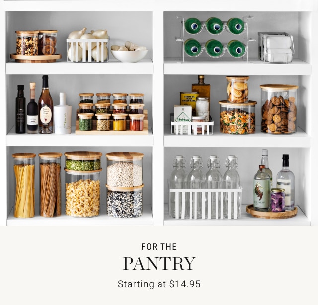 For The Pantry - Starting at $14.95