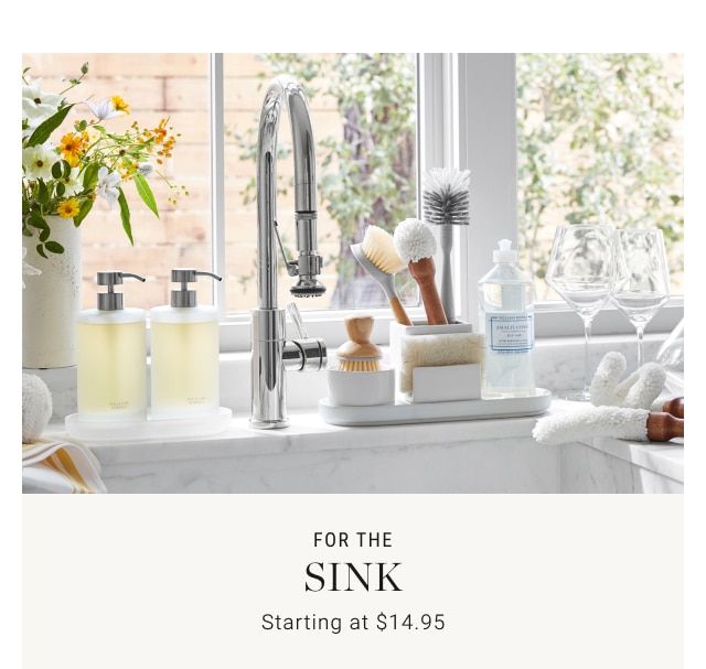 For The Sink - Starting at $14.95