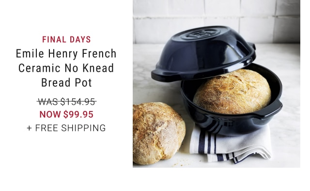 Emile Henry French Ceramic No Knead Bread Pot - Now $99.95 + Free Shipping