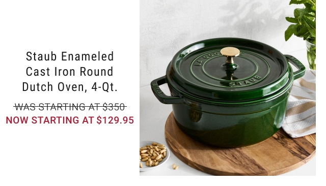 Staub Enameled Cast Iron Round Dutch Oven, 4-Qt. - Now Starting at $129.95