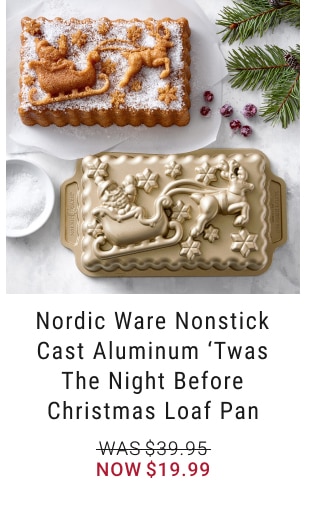 Nordic Ware Nonstick Cast Aluminum 'Twas the Night Before Christmas Loaf Pan - Now $19.99