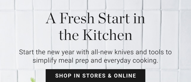 A Fresh Start in the Kitchen - Shop In Stores & Online