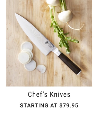 Chef's Knives - Starting at $79.95