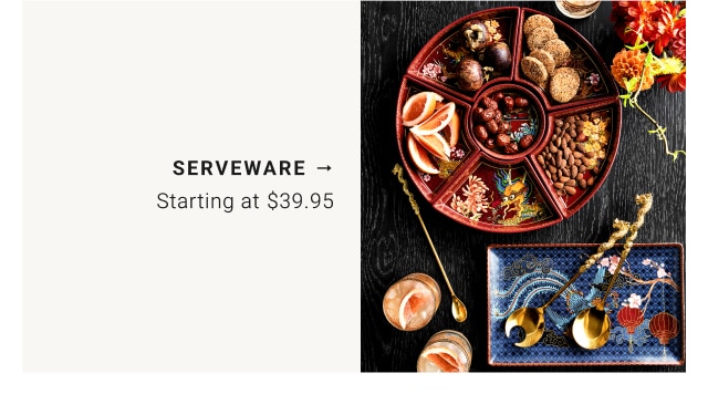 Serveware - Starting at $39.95