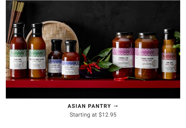 Asian Pantry - Starting at $12.95