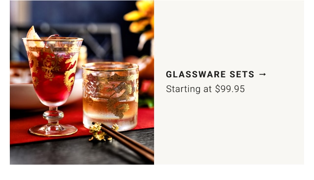 Glassware Sets - Starting at $99.95