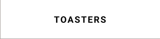 Toasters