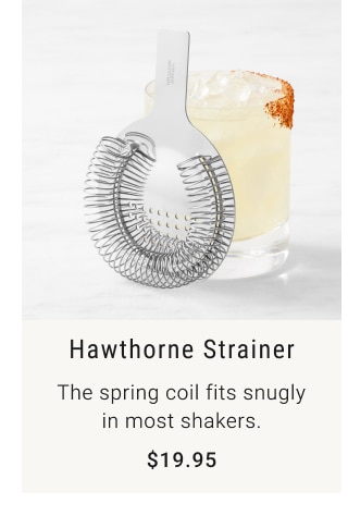 Hawthorne Strainer - $19.95