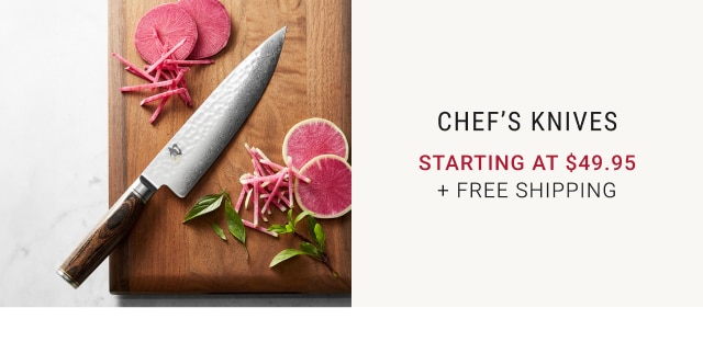 Chef's Knives - Starting at $49.95 + Free Shipping