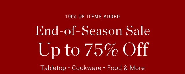 End-of-Season Sale Up to 75% Off