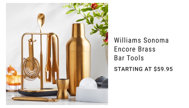 Williams Sonoma Encore Brass Bar Tools Starting at $59.95