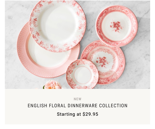 New English Floral dinnerware Collection Starting at $29.95