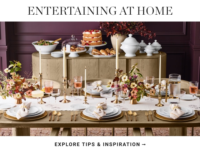 ENTERTAINING AT HOME - Explore Tips & Inspiration