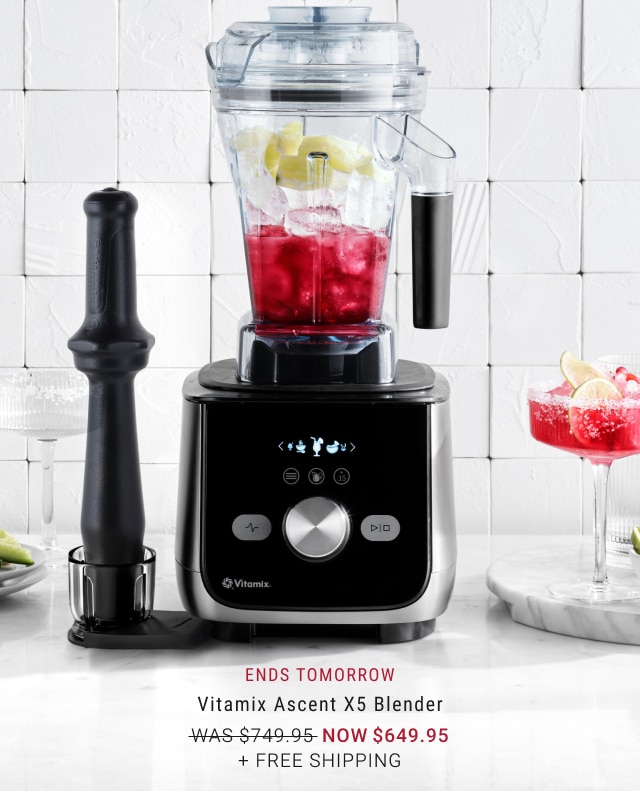 ENDS TOMORROW Vitamix Ascent X5 Blender NOW $649.95 + free shipping