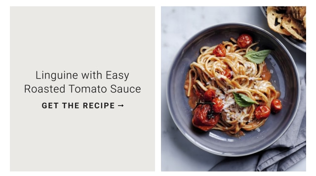 Linguine with Easy Roasted Tomato Sauce - get the recipe