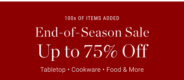 End-of-Season Sale Up to 75% Off