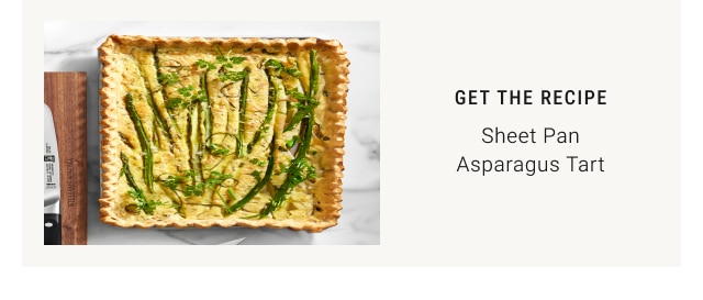 Get the recipe - Sheet Pan Asparagus Tart