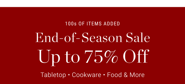 End-of-Season Sale Up to 75% Off