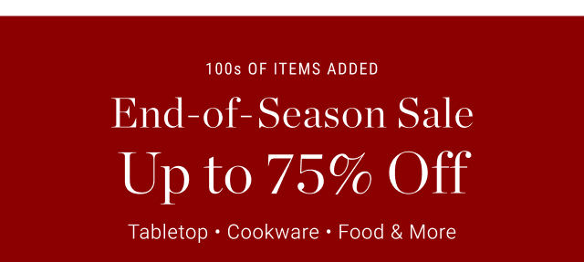 End-of-Season Sale Up to 75% Off