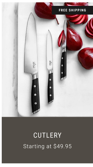 Cutlery Starting at $49.95