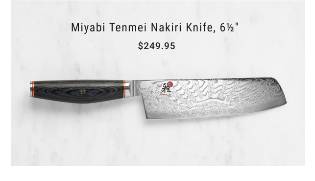 Miyabi Tenmei Nakiri Knife, 6½"  - $249.95