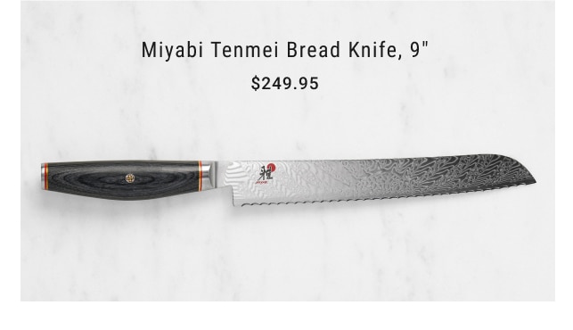 Miyabi Tenmei Bread Knife, 9" - $249.95