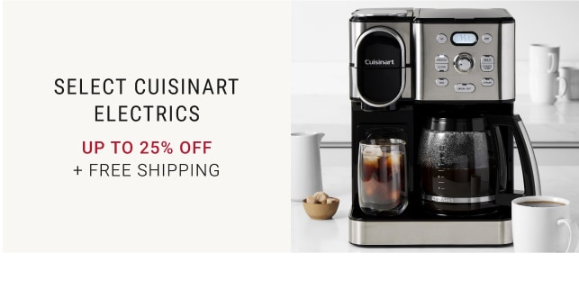 Select Cuisinart Electrics - Up to 25% off + FREE SHIPPING