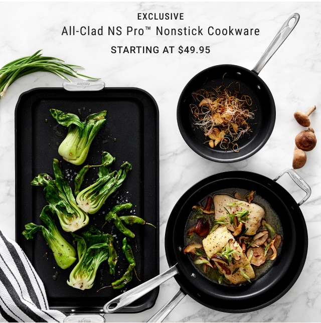 EXCLUSIVE - All-Clad NS Pro™ Nonstick Cookware Starting at $49.95